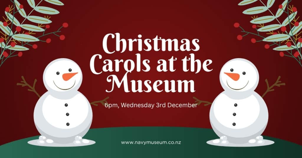 Join the RNZN Band and the museum team for family-friendly Christmas Carols - 6pm, Wednesday 3rd December.