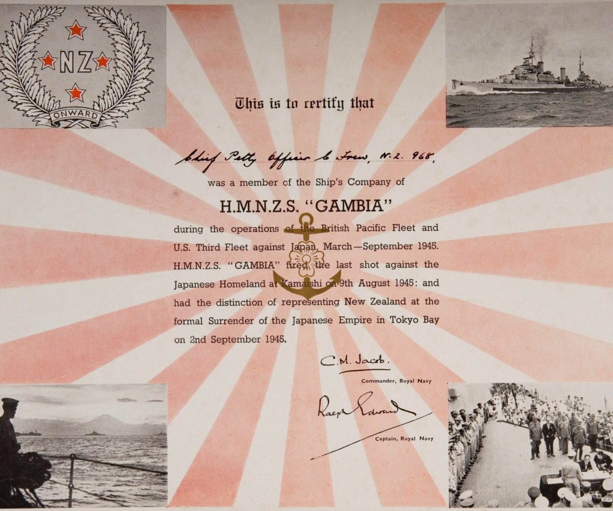 This certificate was awarded to Chief Petty Officer Frew who was serving on board Gambia during the final operations against Japan. The certificate attests his attendance during the formal surrender.